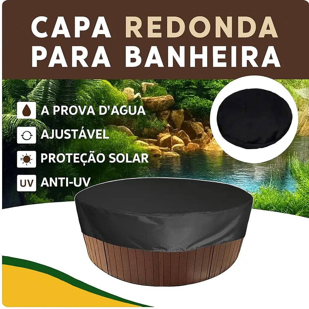 Capa Protetora Redonda para Hidromassagem Banheira ou Spa – Impermeável e Anti-UV